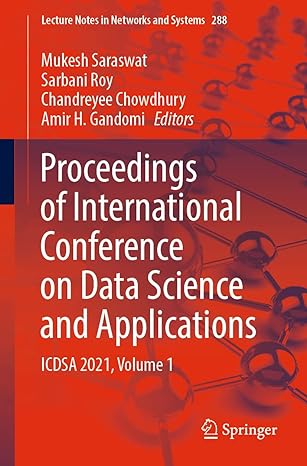 proceedings of international conference on data science and applications icdsa 2021 volume 1 1st edition
