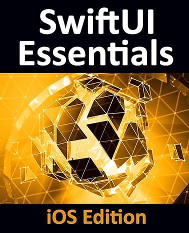 swiftui essentials ios edition 1st edition neil smyth 1951442059, 978-1951442057