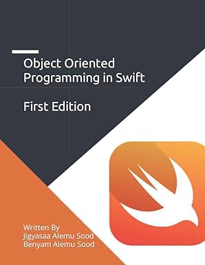 object oriented programming in swift 1st edition jigyasaa alemu sood ,benyam alemu sood b09nrg1js6,