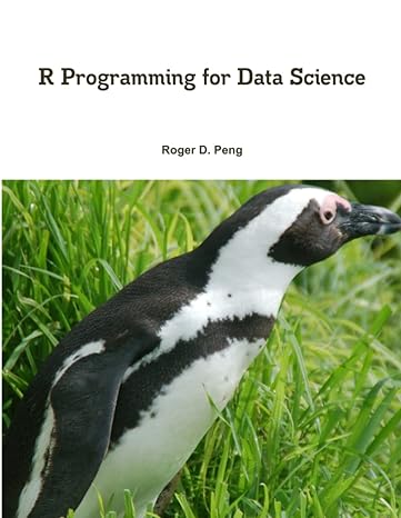 r programming for data science 5th edition roger peng 1365056821, 978-1365056826
