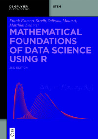 mathematical foundations of data science using r 2nd edition frank emmert streib, salissou moutari, matthias