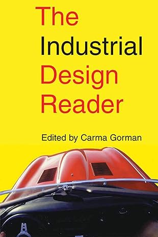 the industrial design reader 1st edition carma gorman 1581153104, 978-1581153101