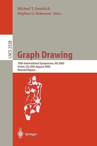 graph drawing 1st edition stephen g. kobourov ,michael t. goodrich 3540001581, 978-3540001584