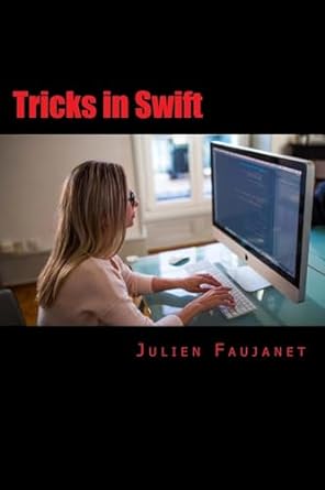 tricks in swift 1st edition julien faujanet 1979973873, 978-1979973878