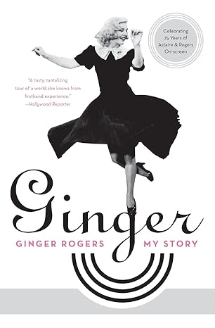 ginger my story 1st edition ginger rogers 0061564702, 978-0061564703