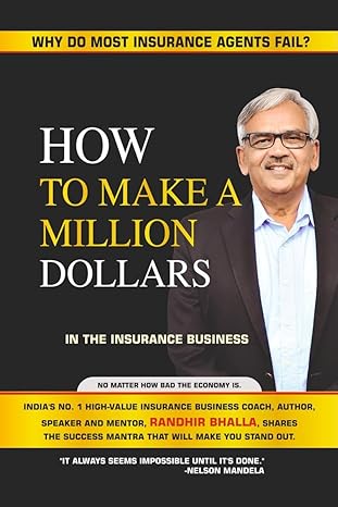 how to make a million dollars why do most insurance agents fail 1st edition randhir bhalla 979-8890666147