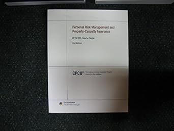 cpcu 555 course guide for personal risk management and property casualty insurance 2nd edition the institutes
