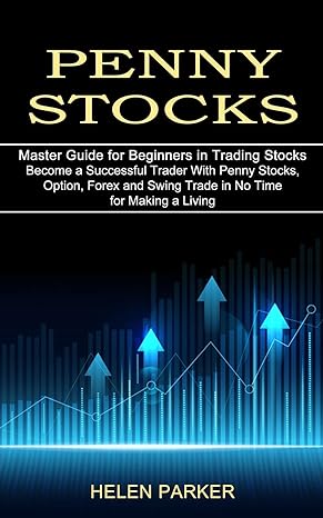 penny stocks become a successful trader with penny stocks option forex and swing trade in no time for making
