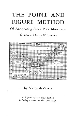 the point and figure method of anticipating stock prices complete theory and practice 1st edition victor