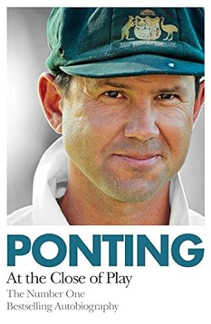 ponting at the close of play 1st edition ricky ponting 0732291836, 978-0732291839