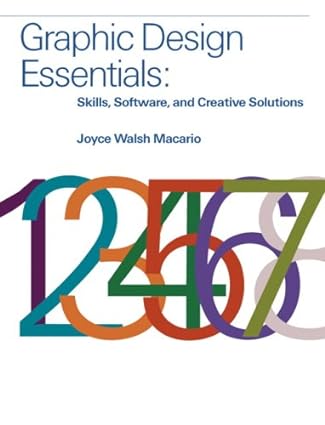 graphic design essentials skills software and creative solutions 1st edition joyce macario 0136052355,
