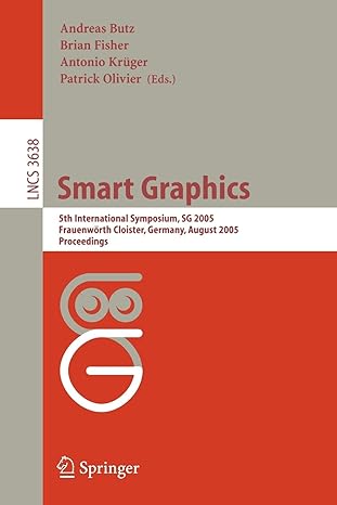smart graphics 5th international symposium sg 2005 frauenw rth cloister germany august 22 24 2005 proceedings