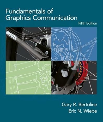 fundamentals of graphics communication 5th edition gary robert bertoline ,eric n wiebe 0073136069,