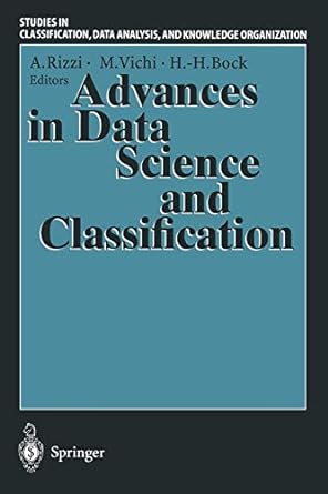 advances in data science and classification 1st edition alfredo rizzi, maurizio vichi, hans hermann bock