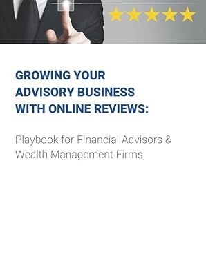 growing your advisory business with online reviews playbook for financial advisors and wealth management