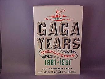 the gaga years the rise and fall of the money game 1981 1991 1st edition brett duval fromson 0806513292,