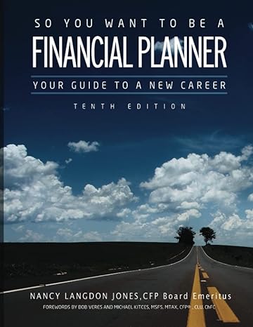 so you want to be a financial planner your guide to a new career 1st edition nancy langdon jones