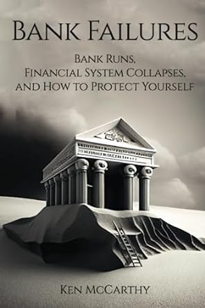 bank failure bank runs and financial system collapses what chatgpt says 1st edition ken mccarthy