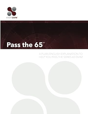 pass the 65 a plain english guide to help you pass the series 65 exam 1st edition robert m. walker