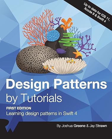 design patterns by tutorials learning design patterns in swift 4 1st edition raywenderlich com team ,joshua