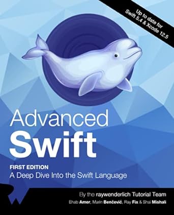advanced swift a deep dive into swift language 1st edition raywenderlich tutorial team ,ehab amer ,marin