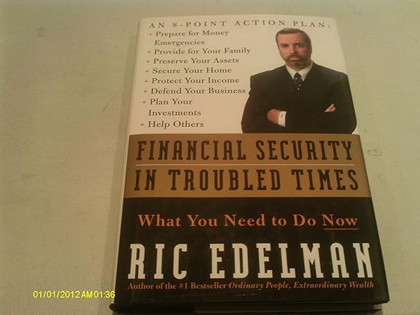 financial security in troubled times what you need to do now 1st edition ric edelman 0060094036,