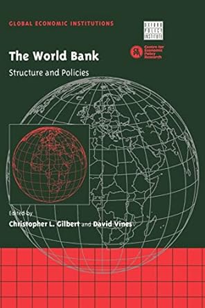 the world bank structure and policies 1st edition christopher l. gilbert ,david vines 0521029015,