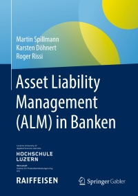 asset liability management  in banken 1st edition martin spillmann, karsten dhnert, roger rissi 3658252014,