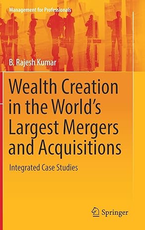 wealth creation in the world s largest mergers and acquisitions 1st edition kumar 3030023621, 978-3030023621