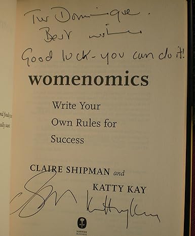womenomics write your own rules for success 1st edition claire shipman ,katherine kay 0061697184,