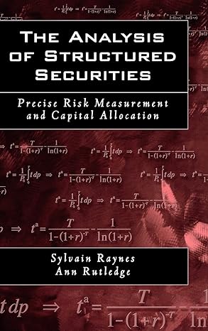 the analysis of structured securities precise risk measurement and capital allocation 1st edition sylvain