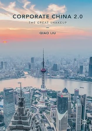 corporate china 2 0 the great shakeup 1st edition qiao liu 1137603720, 978-1137603722