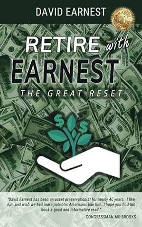 retire with earnest the great reset 1st edition david earnest 979-8477980710