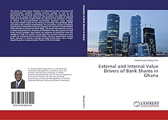 external and internal value drivers of bank shares in ghana 1st edition daniel raziel obeng-okon 3659642509,