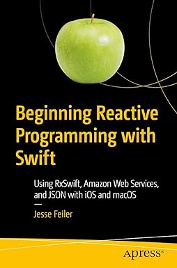 beginning reactive programming with swift using rxswift amazon web services and json with ios and macos 1st