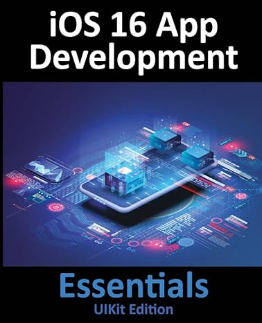 ios 16 app development essentials uikit edition 1st edition neil smyth 195144261x, 978-1951442613