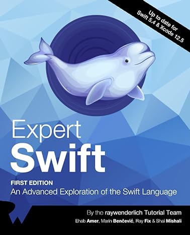 expert swift an advanced exploration of the swift language 1st edition raywenderlich tutorial team ,ehab amer