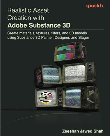 realistic asset creation with adobe substance 3d create materials textures filters and 3d models using
