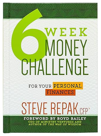 6 week money challenge for your personal finances 1st edition steve repak 1424551153, 978-1424551156