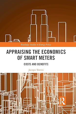 appraising the economics of smart meters 1st edition jacopo torriti 1032173165, 978-1032173160