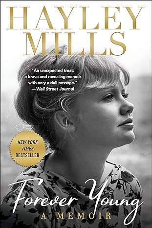 forever young a memoir 1st edition hayley mills 153870420x, 978-1538704202