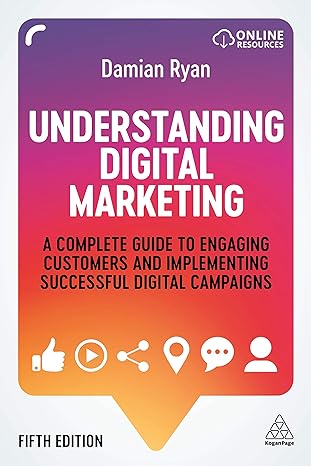 understanding digital marketing a complete guide to engaging customers and implementing successful digital