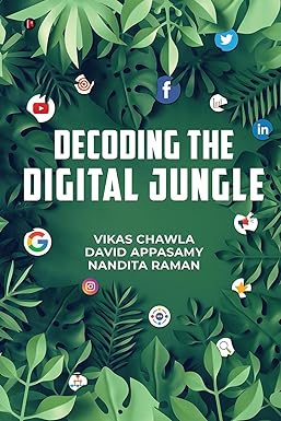 decoding the digital jungle 1st edition vikas chawla ,david appasamy ,nandita raman 1638325022, 978-1638325024