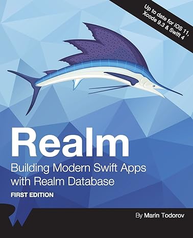 realm building modern swift apps with realm database 1st edition raywenderlich com team ,marin todorov