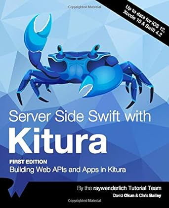 server side swift with kitura building web apis and apps in kitura 1st edition raywenderlich tutorial team