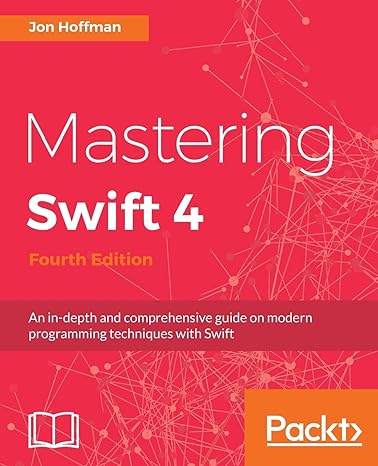 mastering swift 4 an in depth and comprehensive guide on modern programming techniques with swift 4th edition