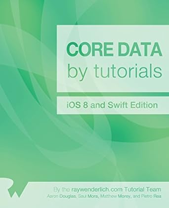core data by tutorials ios 8 and swift edition 1st edition aaron douglas ,saul mora ,matthew morey