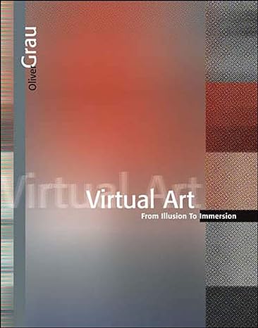 virtual art from illusion to immersion 1st edition oliver grau 0262572230, 978-0262572231