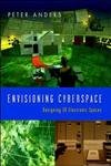 envisioning cyberspace designing 3d electronic spaces 1st edition peter anders 0070016321, 978-0070016323