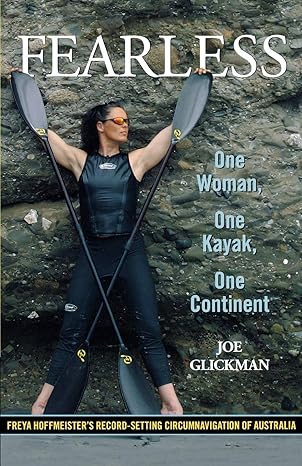 fearless one woman one kayak one continent 1st edition joe glickman 0762772875, 978-0762772872